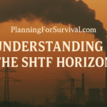 Graphic with the text 'Understanding the SHTF Horizon' and a smoky industrial background.